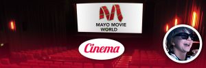 Mayo Movie World Cinema